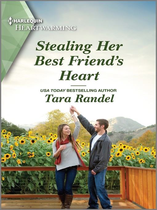 Title details for Stealing Her Best Friend's Heart by Tara Randel - Available